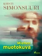 Miehen muotokuva af Kirsti Simonsuuri