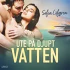 Ute på djupt vatten – erotisk novell