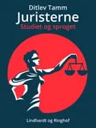 Juristerne. Studiet og sproget af Ditlev Tamm
