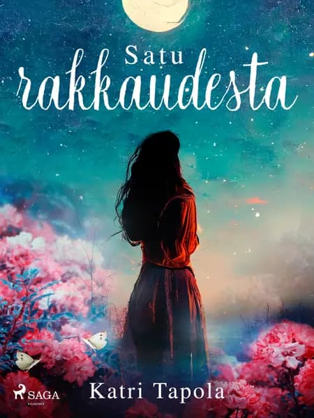 Satu rakkaudesta af Katri Tapola