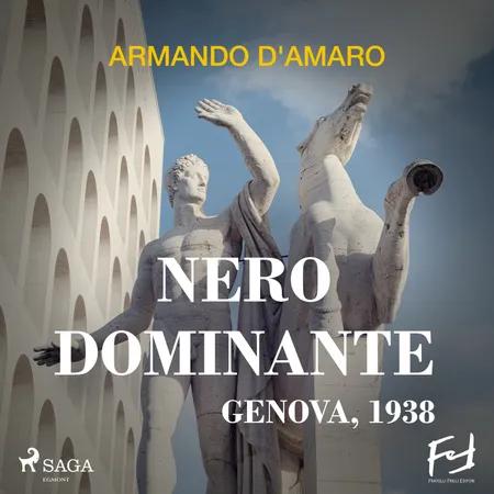 Nero dominante. Genova, 1938 af Armando d'Amaro
