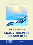 Skal vi krepere her som dyr?