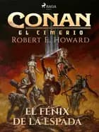 Conan el cimerio - El fénix en la espada (Compilación) af Robert E. Howard