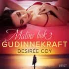 Gudinnekraft - Malins bok 3 af Desirée Coy