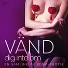 Vänd dig inte om: En samling av BDSM-erotik af LUST authors