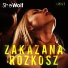 Zakazana rozkosz – opowiadanie dark erotic af SheWolf