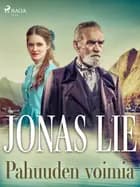 Pahuuden voimia af Jonas Lie