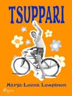 Tsuppari af Marja-Leena Lempinen