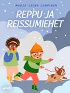 Reppu ja reissumiehet af Marja-Leena Lempinen