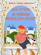 Pasi-Petteri ja vanhan moskeijan kissat af Marja-Leena Lempinen