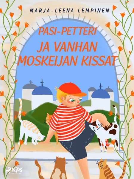 Pasi-Petteri ja vanhan moskeijan kissat af Marja-Leena Lempinen