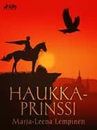 Haukkaprinssi af Marja-Leena Lempinen