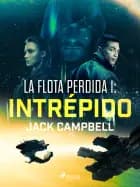La flota perdida 1: Intrépido