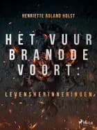 Het vuur brandde voort