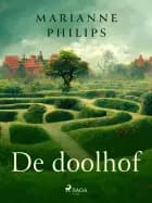 De doolhof af Marianne Philips