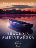 Tragedia amerykańska tom 3. Kara