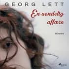 En uendelig affære af Georg Lett