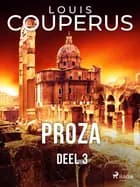 Proza. Deel 3 af Louis Couperus