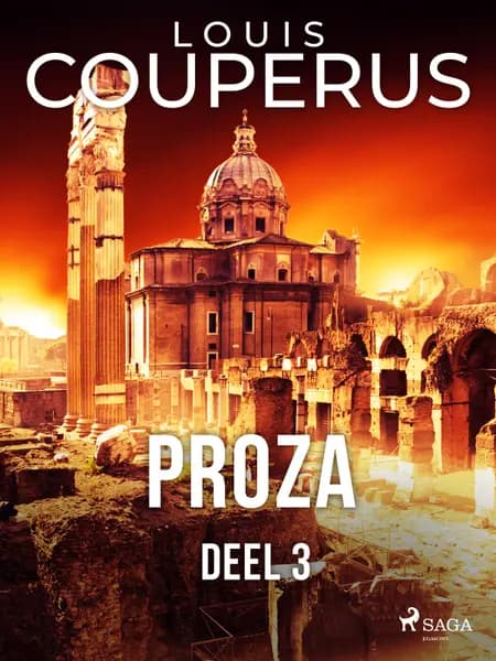Proza. Deel 3 af Louis Couperus