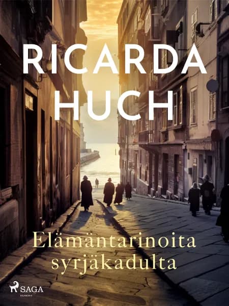 Elämäntarinoita syrjäkadulta af Ricarda Huch