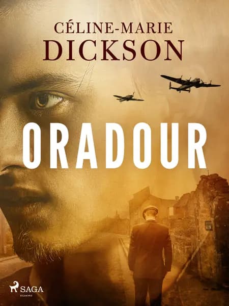 Oradour af Céline-Marie Dickson