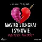 Master Stengraf i synowie. Oblicza miłości