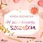 W poszukiwaniu szczęścia