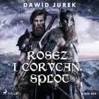 Rosez i Corvcan. Splot