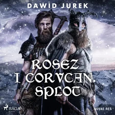 Rosez i Corvcan. Splot af Dawid Jurek