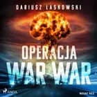 Operacja WAR WAR af Dariusz Laskowski