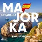 Niebanalna Majorka af Ewa Sawicka