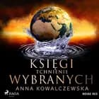 Księgi wybranych. Tchnienie af Anna Kowalczewska