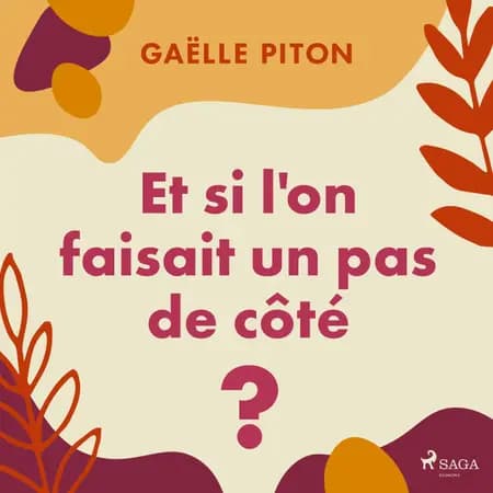 Et si l'on faisait un pas de côté ? af Gaëlle Piton