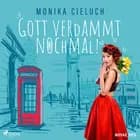Gott verdammt nochmal! af Monika Cieluch