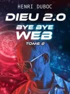 Dieu 2.0 - Tome 2