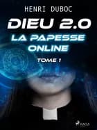Dieu 2.0 - Tome 1