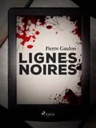 Lignes noires af Pierre Gaulon