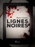 Lignes noires af Pierre Gaulon