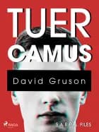 S.A.R.R.A. Files : Tuer Camus af David Gruson