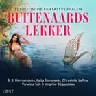 Buitenaards lekker: 11 erotische fantasyverhalen af Virginie Bégaudeau, Vanessa Salt og Chrystelle LeRoy
