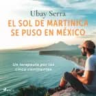 El sol de Martinica se puso en México af Ubay Serra Sánchez