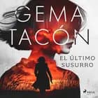 El último susurro af Gema Tacón