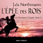Les Chroniques d'Argalh, T7 : L'Épée des Rois