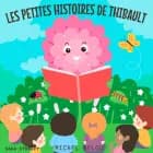 Les petites histoires de Thibault af Michel Belou