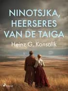 Ninotsjka, heerseres van de taiga