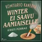 Winter ei saavu aamiaiselle af Kirsti Porras