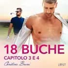 18 buche: capitolo 3 e 4 - erotica gay af Cristina Bruni