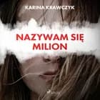Nazywam się Milion af Karina Krawczyk