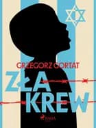 Zła krew af Grzegorz Gortat