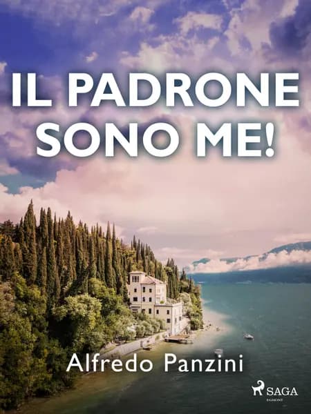 Il padrone sono me! af Alfredo Panzini